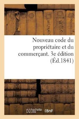 Book cover for Nouveau Code Du Propriétaire Et Du Commerçant