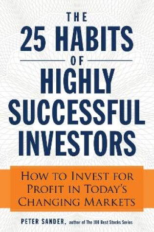 Cover of The 25 Habits of Highly Successful Investors