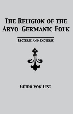 Book cover for The Religion of the Aryo-Germanic Folk