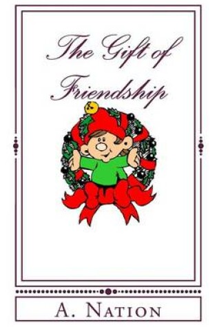 Cover of The Gift of Friendship