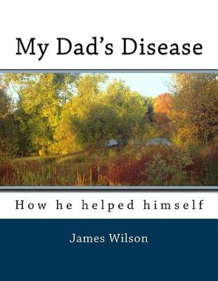Book cover for My Dad's Disease