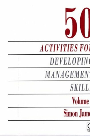 Cover of 50 Activities for Developing Management Skills