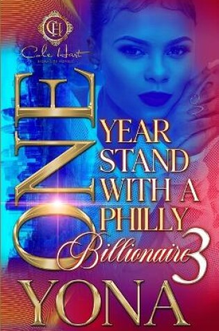 Cover of One Year Stand With A Philly Billionaire 3