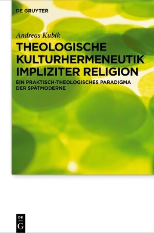 Cover of Theologische Kulturhermeneutik Impliziter Religion