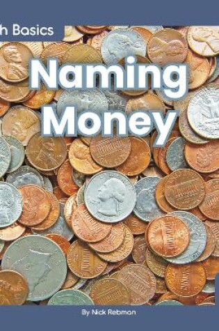 Cover of Math Basics: Naming Money