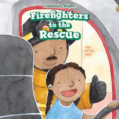 Cover of Firefighters to the Rescue