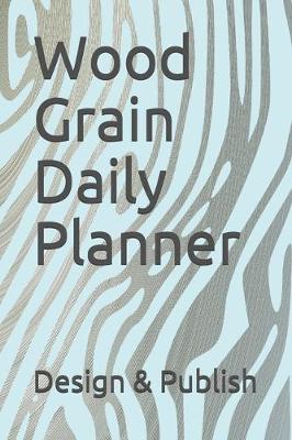 Book cover for Wood Grain Daily Planner