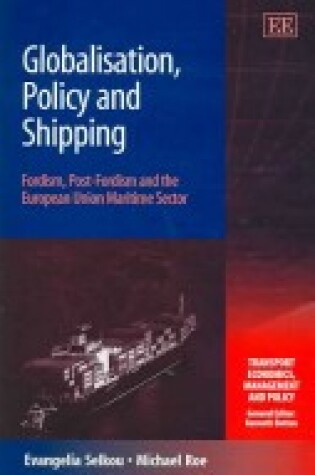 Cover of Globalisation, Policy and Shipping