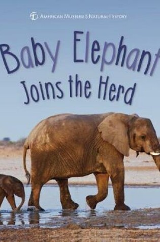 Cover of Baby Elephant Joins the Herd