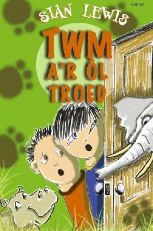 Cover of Twm a'r ôl Troed