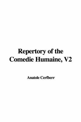 Book cover for Repertory of the Comedie Humaine, V2