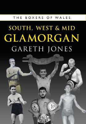 Cover of The Boxers of South, West & Mid Glamorgan