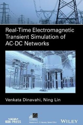 Cover of Real–Time Electromagnetic Transient Simulation of AC–DC Networks