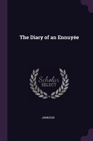 Cover of The Diary of an Ennuyée