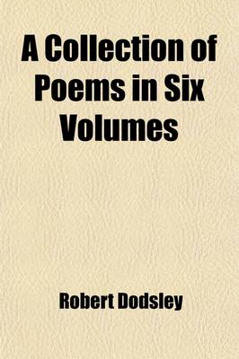 Book cover for A Collection of Poems (Volume 3); In Six Volumes