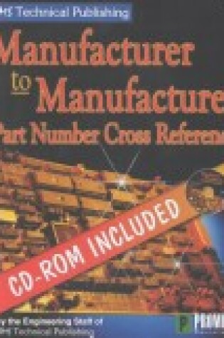 Cover of Manufacturer to Manufacturer Part Number Cross Reference