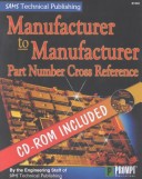 Cover of Manufacturer to Manufacturer Part Number Cross Reference