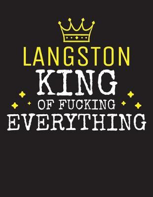 Book cover for LANGSTON - King Of Fucking Everything