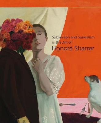 Cover of Subversion and Surrealism in the Art of Honoré Sharrer