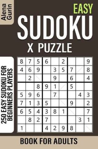 Cover of Easy Sudoku X Puzzle Book for Adults