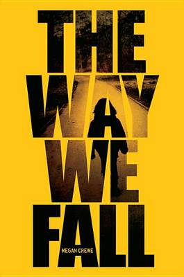 The Way We Fall by Megan Crewe