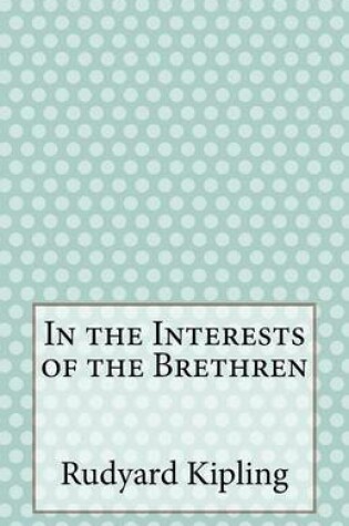 Cover of In the Interests of the Brethren