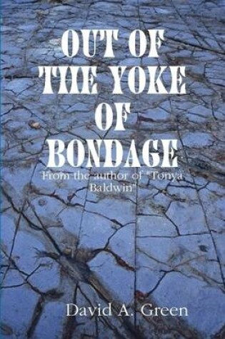 Cover of Out of the Yoke of Bondage