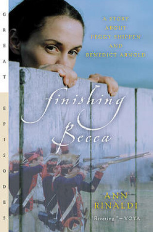 Cover of Finishing Becca: A Story about Peggy Shippen and Benedict Arnold