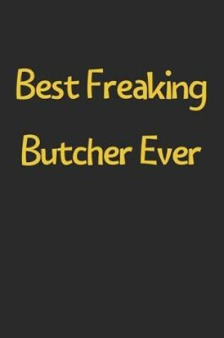 Cover of Best Freaking Butcher Ever