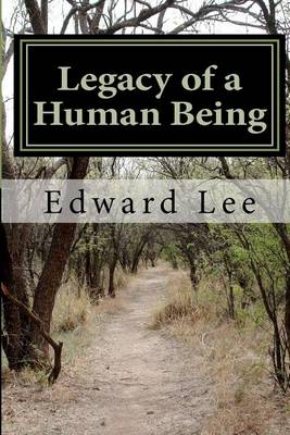 Book cover for Legacy of a Human Being