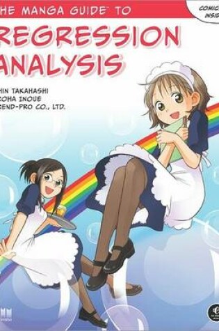 Cover of Manga Guide To Regression Analysis