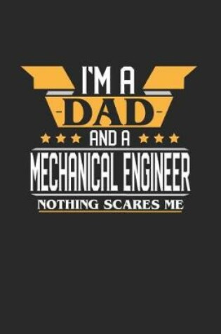 Cover of I'm a Dad and a Mechanical Engineer Nothing Scares Me