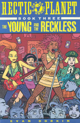 Book cover for Hectic Planet Book 3: Young And Reckless