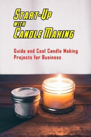 Cover of Start-Up with Candle Making