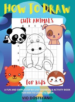 Book cover for How to Draw Cute Animals for kids