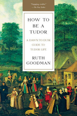 Cover of How To Be a Tudor