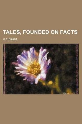 Cover of Tales, Founded on Facts