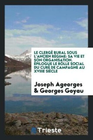 Cover of Le Clerge Rural Sous l'Ancien Regime