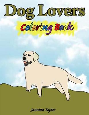 Book cover for Dog Lovers Coloring Book