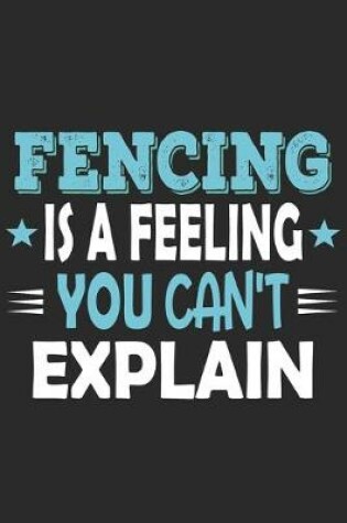 Cover of Fencing Is A Feeling You Can't Explain