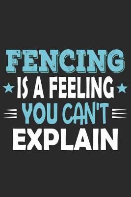 Book cover for Fencing Is A Feeling You Can't Explain