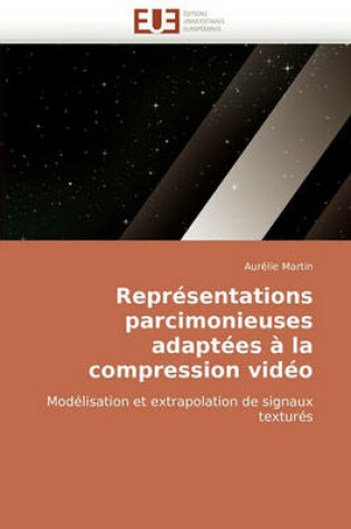 Cover of Repr sentations Parcimonieuses Adapt es   La Compression Vid o