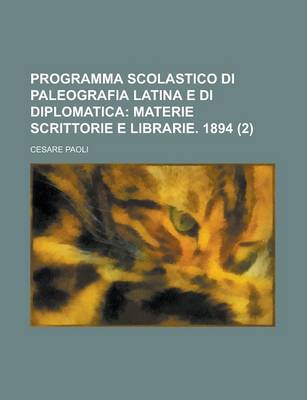 Book cover for Programma Scolastico Di Paleografia Latina E Di Diplomatica (2)