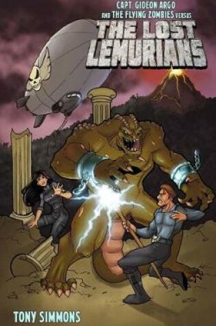 Cover of Capt. Gideon Argo and The Flying Zombies vs. THE LOST LEMURIANS