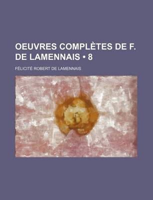 Book cover for Oeuvres Completes de F. de Lamennais (8)