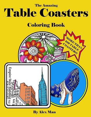 Book cover for The Amazing Table Coasters Coloring Book