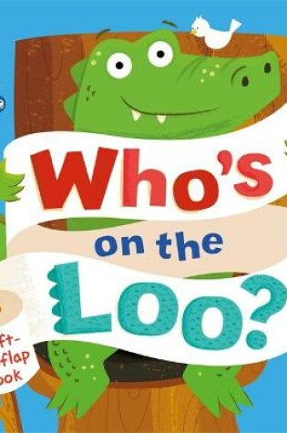 Cover of Who's on the Loo?
