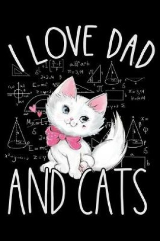 Cover of I Love Dad and Cats