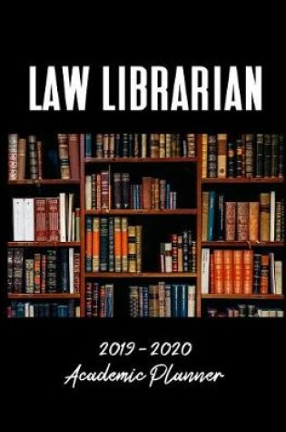 Cover of Law Librarian 2019 - 2020 Academic Planner