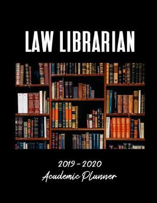 Book cover for Law Librarian 2019 - 2020 Academic Planner